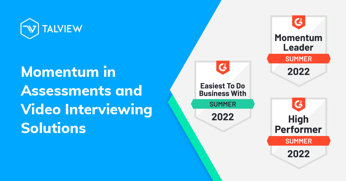 Talview wins Momentum Leader and High Performer in the video interviewing and assessments software categories.