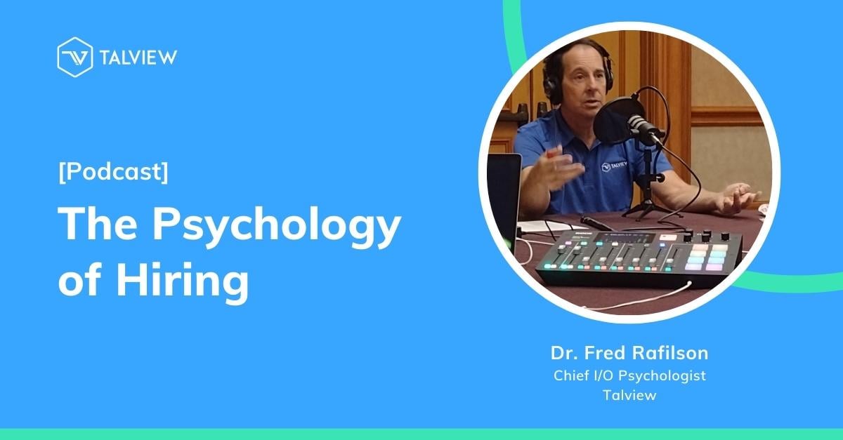 The Psychology of Hiring